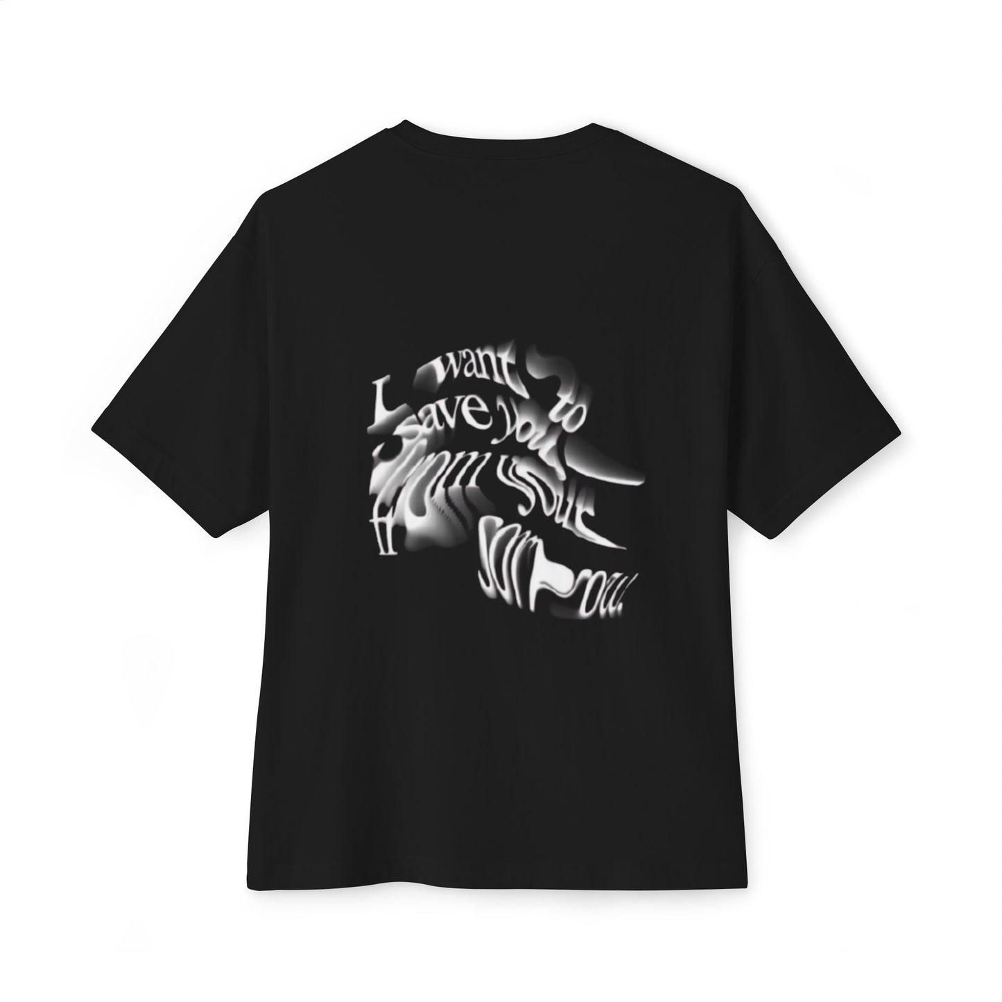 “I Want You To Save You From This Sorrow Oversized Tee, Relaxed Fit Graphic T-Shirt, Gift for Friends, Casual Streetwear, Self-Care Essentials