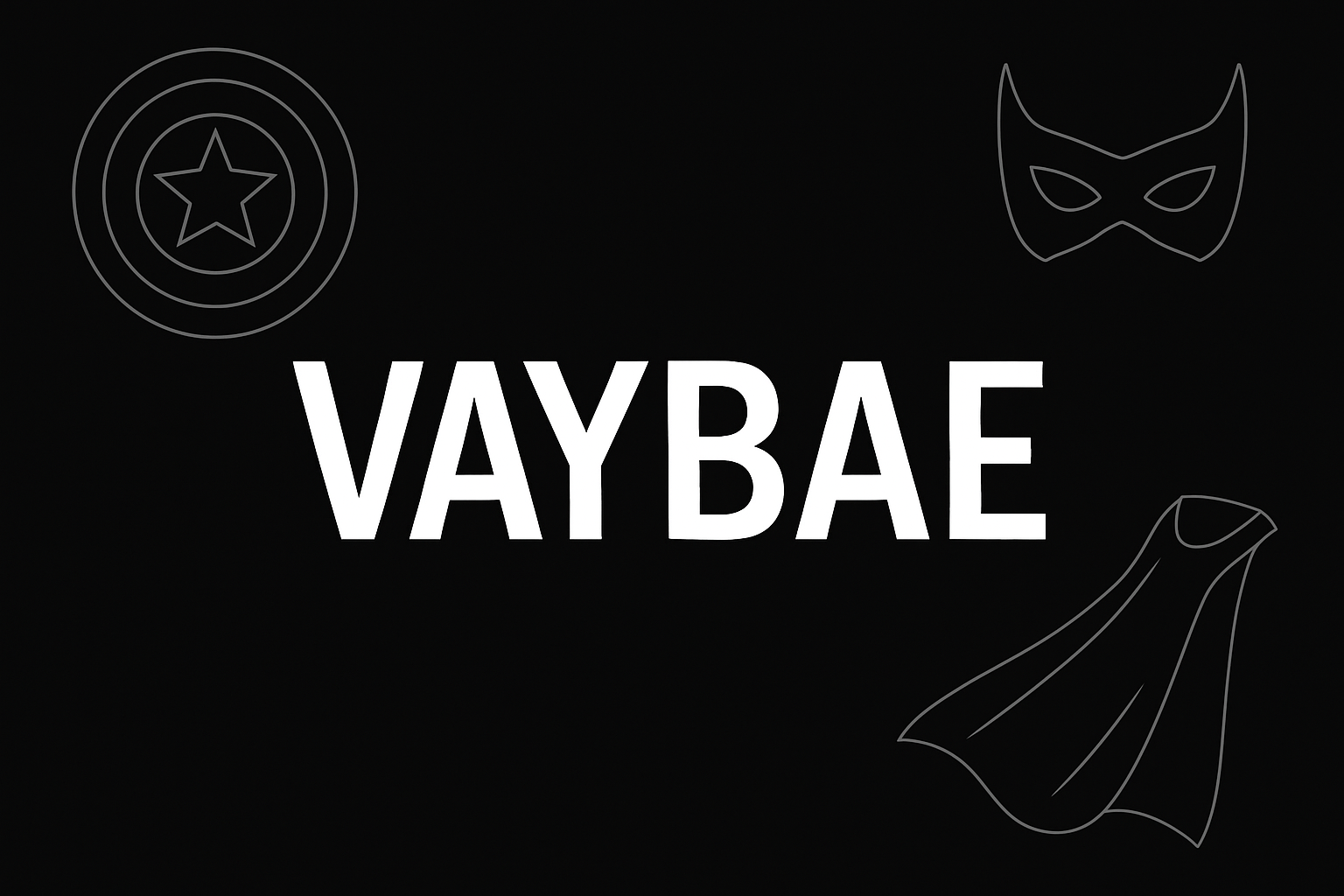 Sleek black and white banner with VAYBAE logo and minimal superhero elements